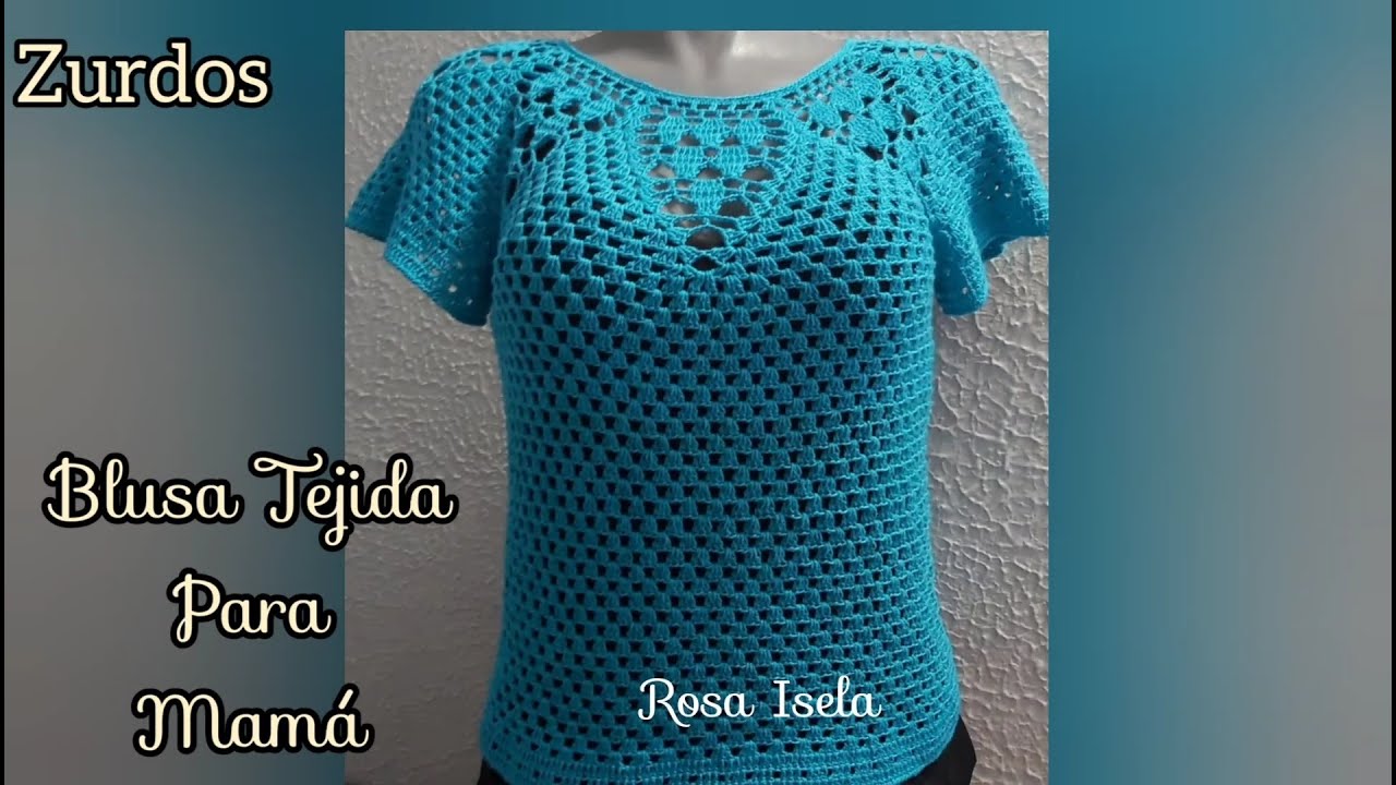 Zurdos Blusa Tejida Para Mamá #RosaIsela