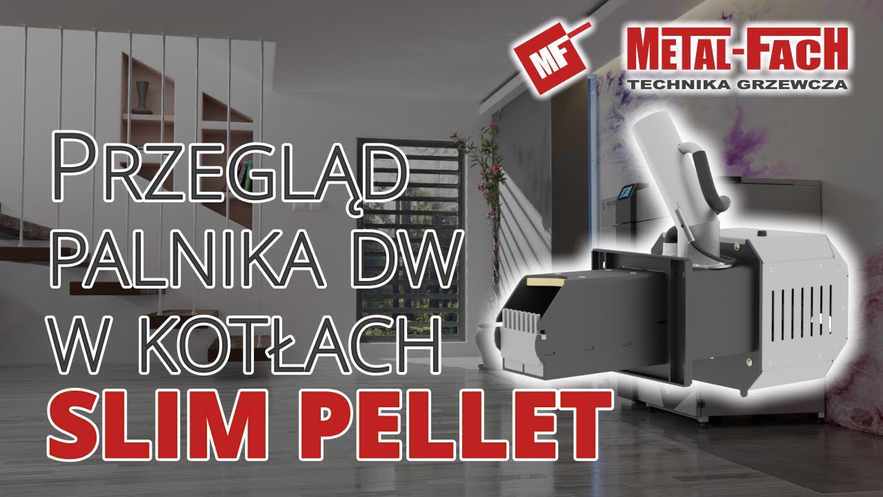 Przegląd palnika DW w kotłach SLIM PELLET
