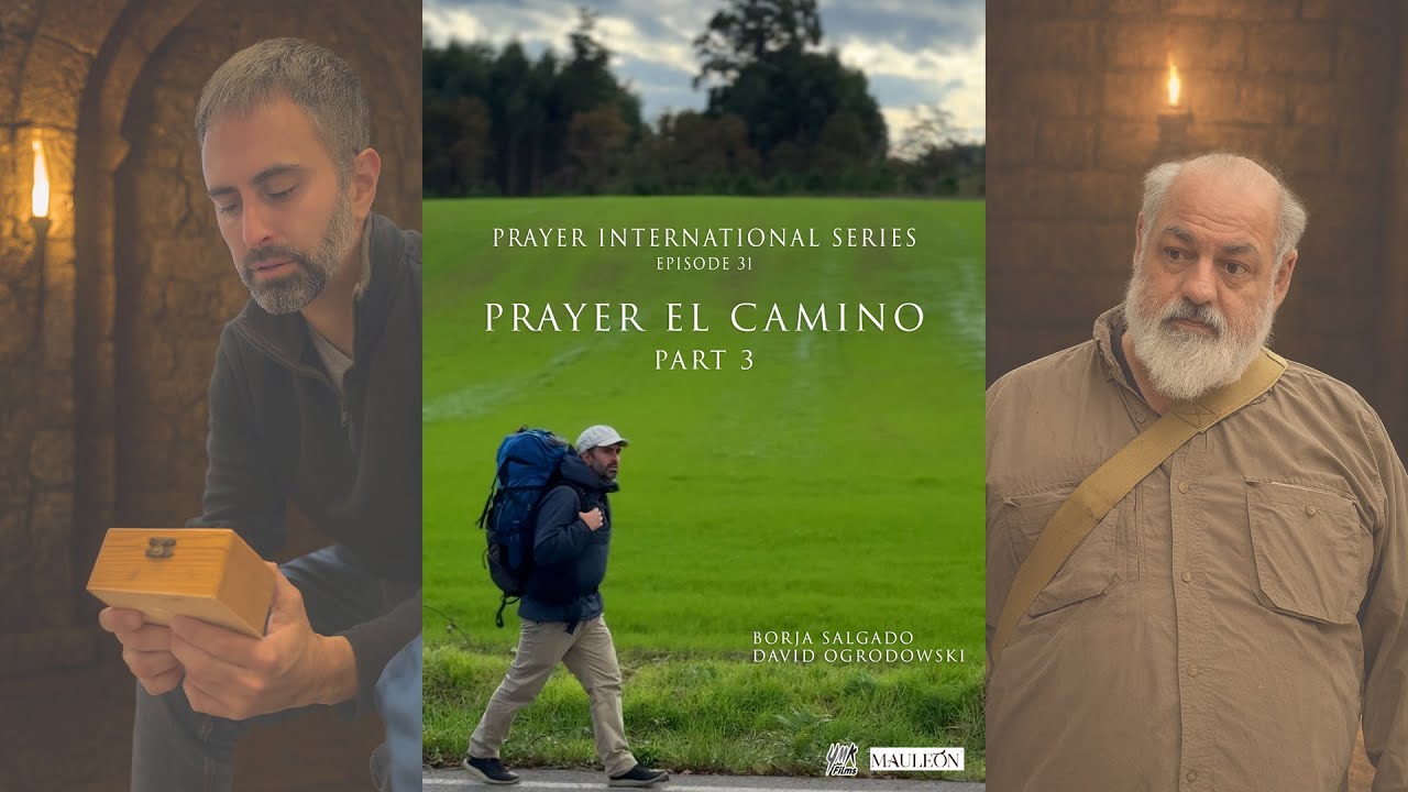 Молитва Эль Камино - Часть 3: Международный цикл молитв, эпизод 31 (Вертикальная драма)
