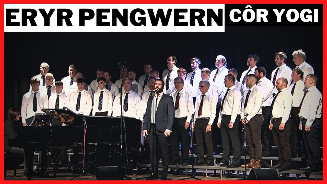 Cor Yogi - Eryr Pengwern