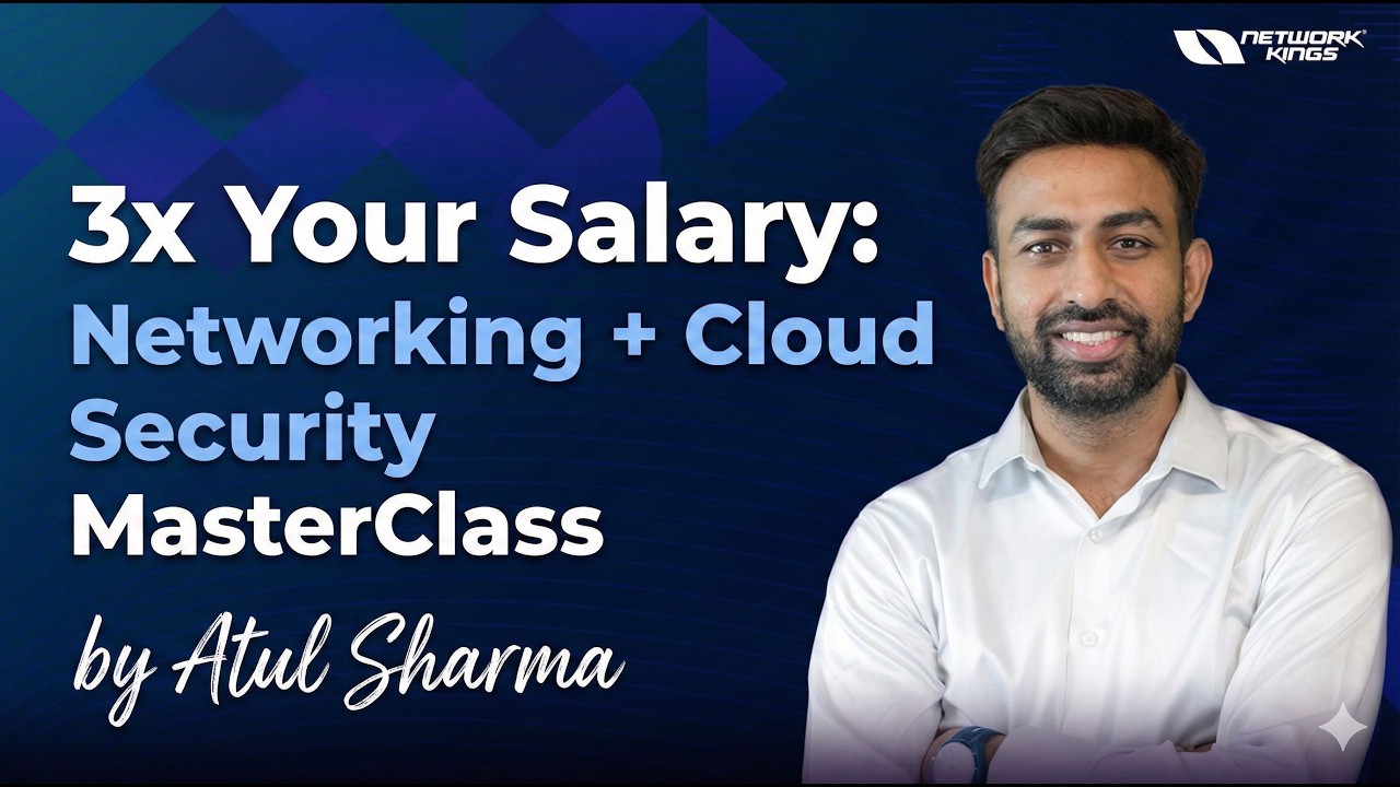 3x Your Salary: Networking + Cloud Security MasterClass by Atul Sharma