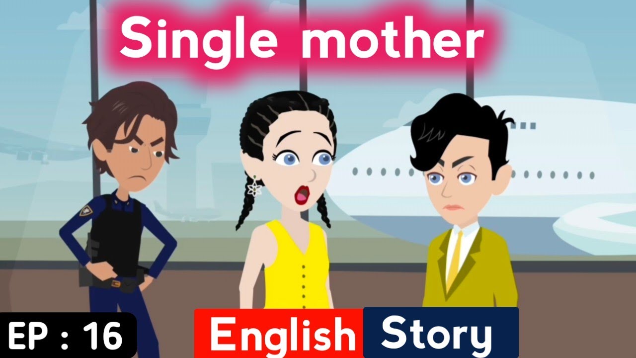 Мать-одиночка, часть 16 | История на английском языке | Истории для изучения английского языка | ...