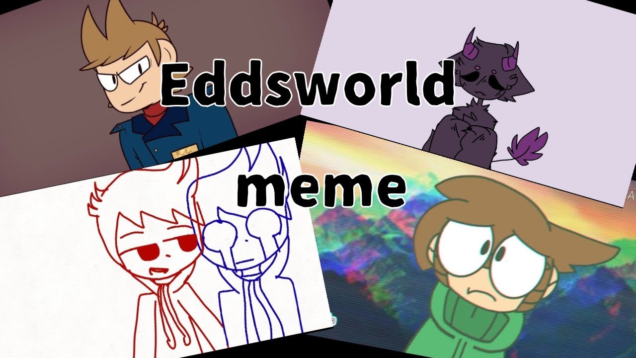 Top 10 Eddsworld meme #15