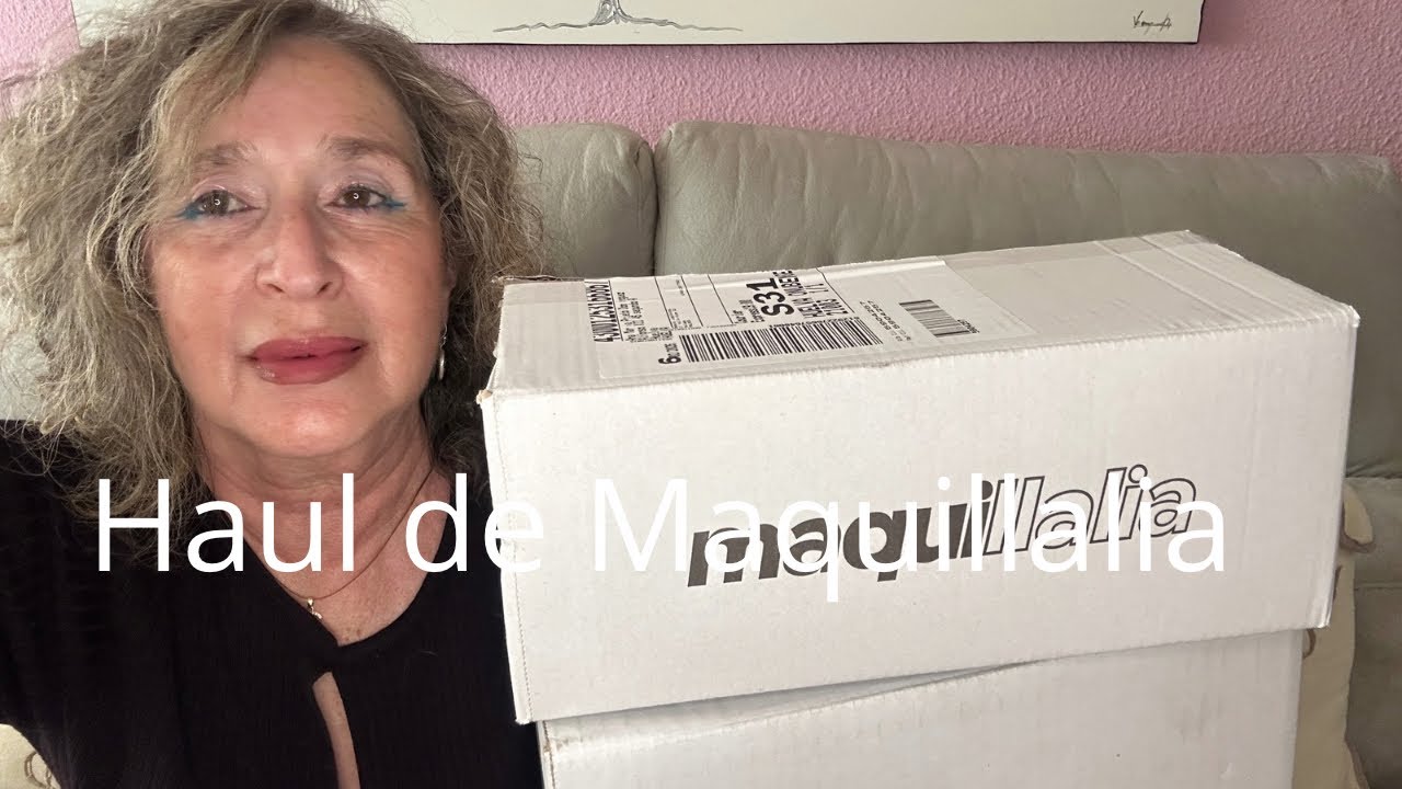 Haul de dos pedidos a la web de Maquillalia