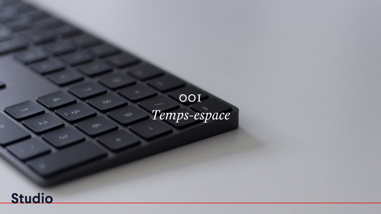 Studio · 001 · Temps-espace