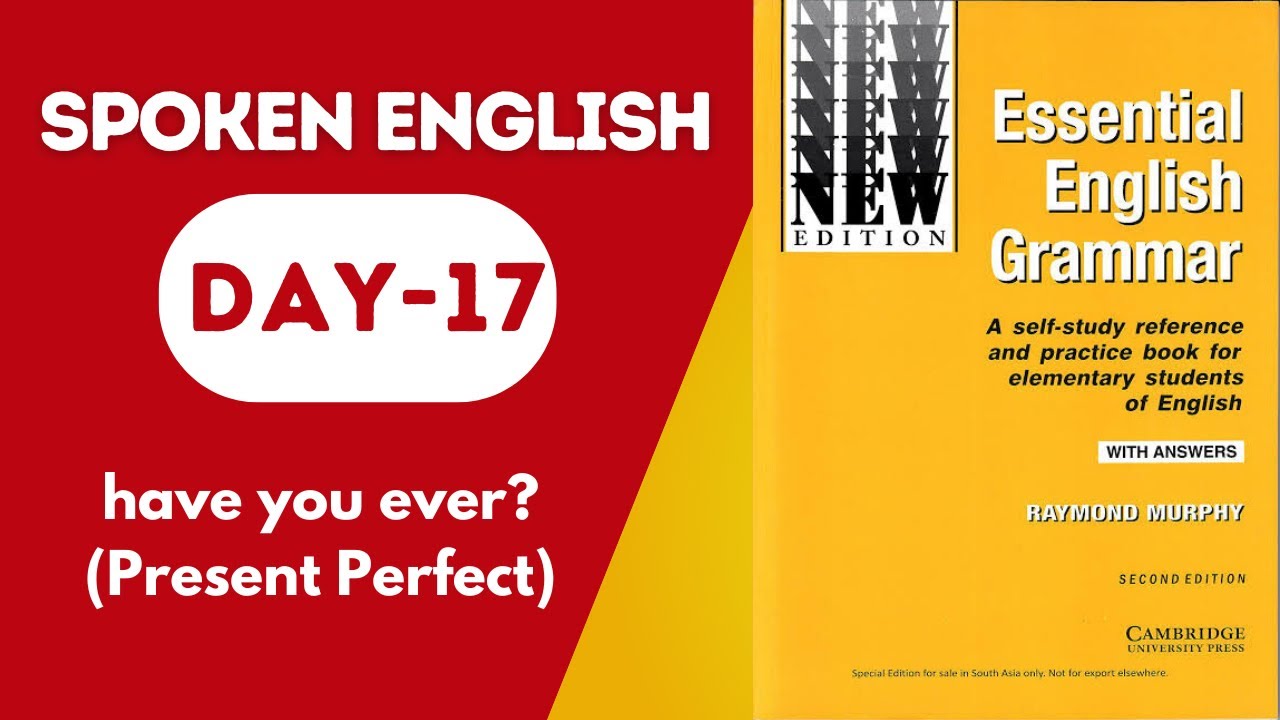 Day-17 | Unit-17 | Present Perfect Tense (Have You Ever…? / I Have Never…)