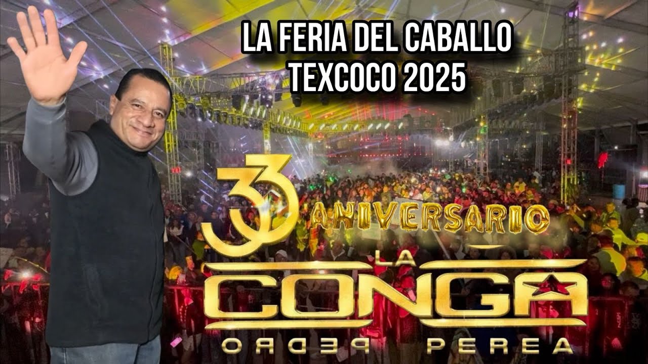 LA CONGA PRIMER SONIDO EN PRESENTARSE EN LA FERIA DEL CABALLO TEXCOCO 2025 🎉 33 AÑOS DE HISTORIA🔊