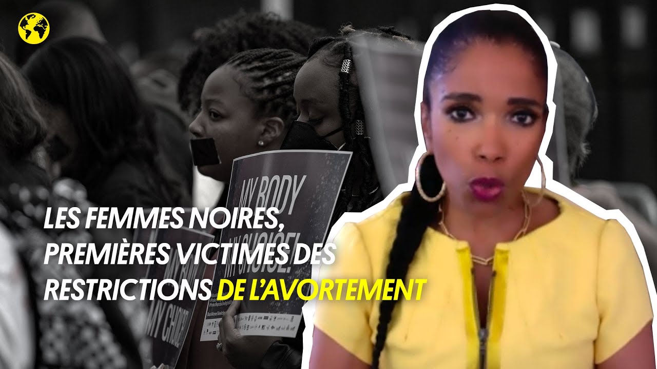 Les femmes noires, premi&egrave;res victimes des restrictions du droit &agrave; l&rsquo;avortement