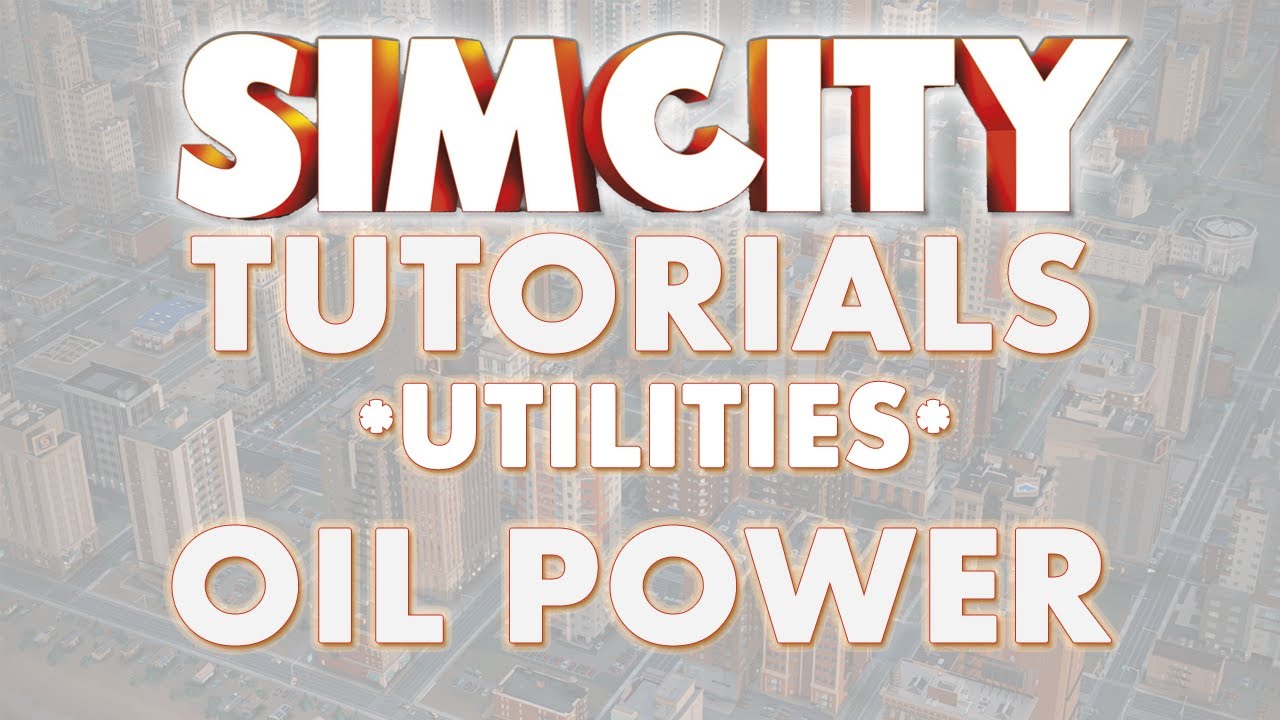 SimCity 2013 Tutorial - OIL POWER