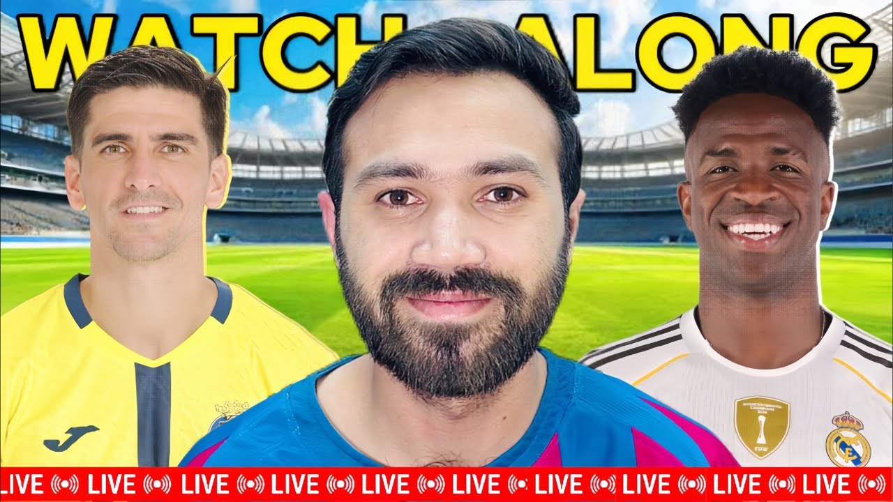 Real Madrid vs Villarreal Cf WATCH ALONG | MOSTLY FCB