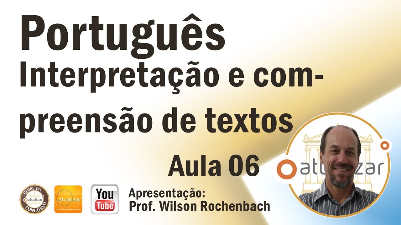 Interpretação de Texto - Aula 06 (Informações Literais e Inferências Possíveis)