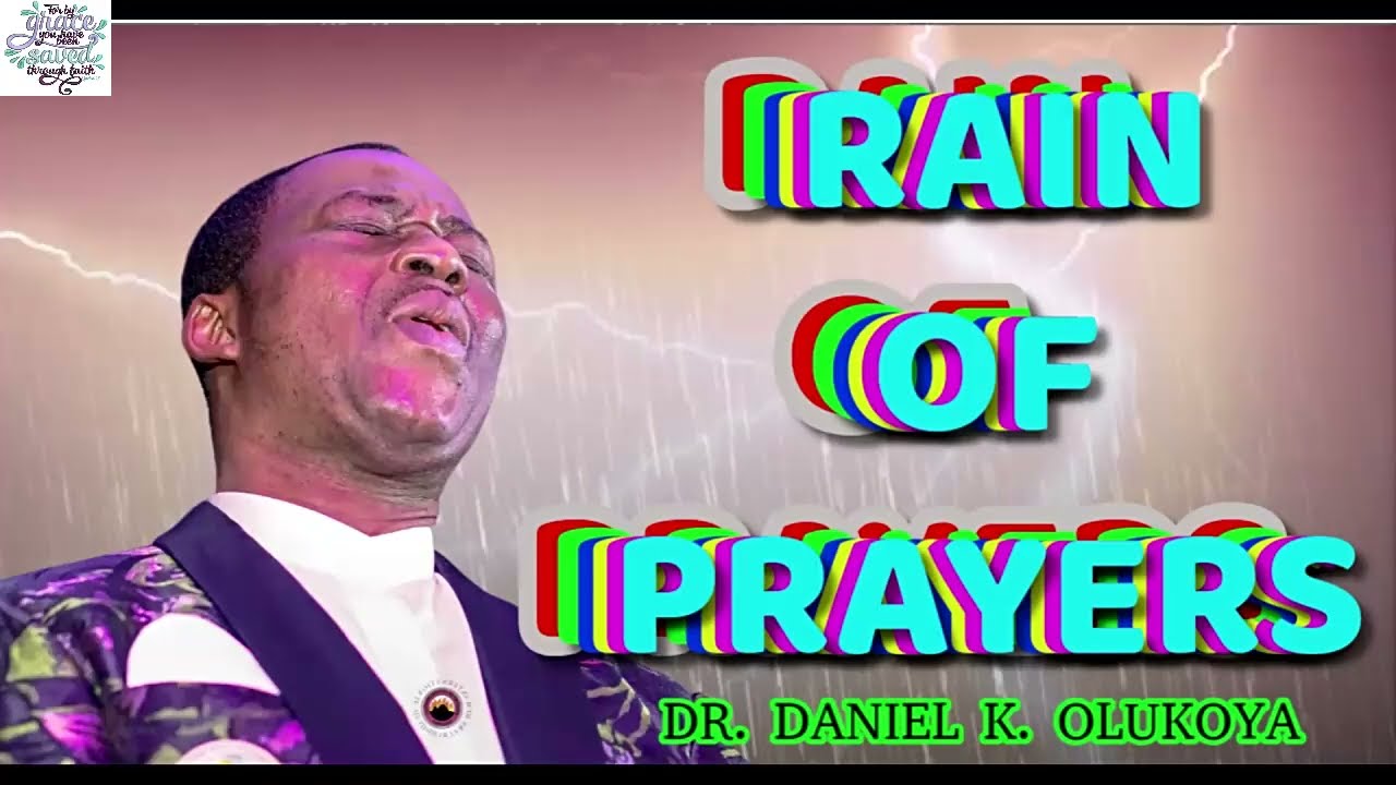 RAIN OF PRAYERS || DR. DANIEL K. OLUKOYA
