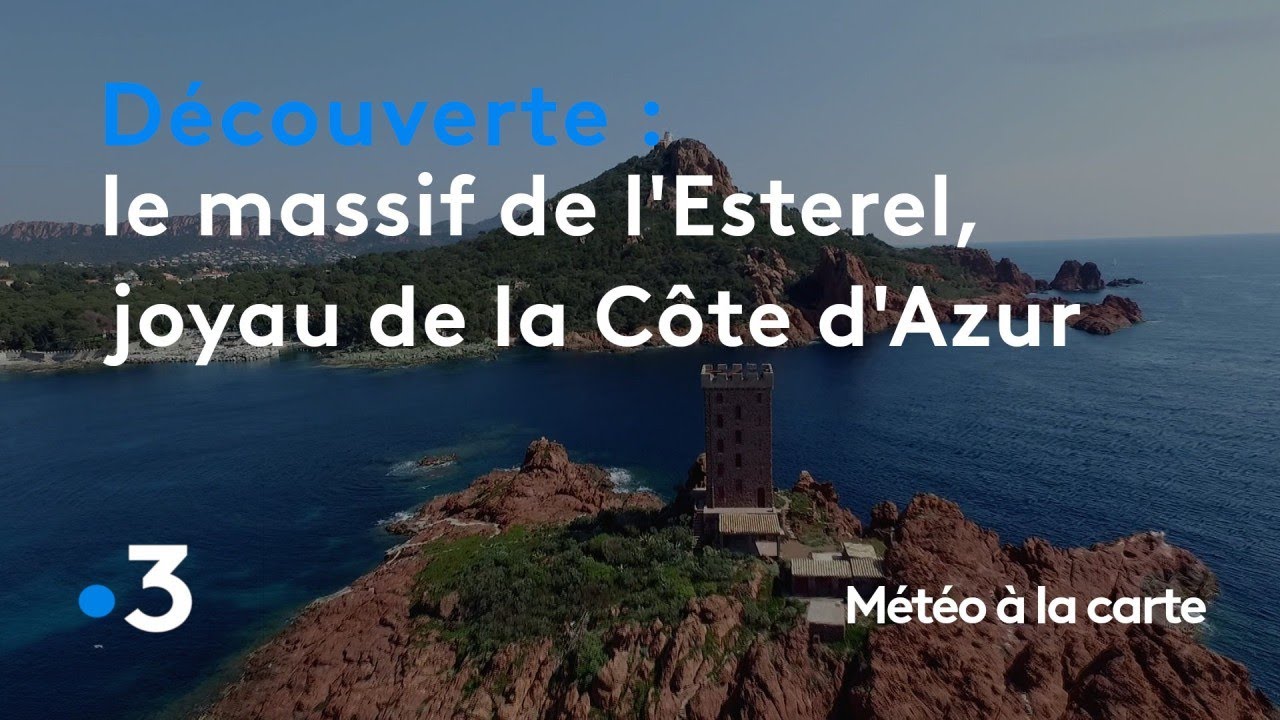 Le massif de l'Esterel, joyau naturel et préservé de la Côte d'Azur - Météo à la carte
