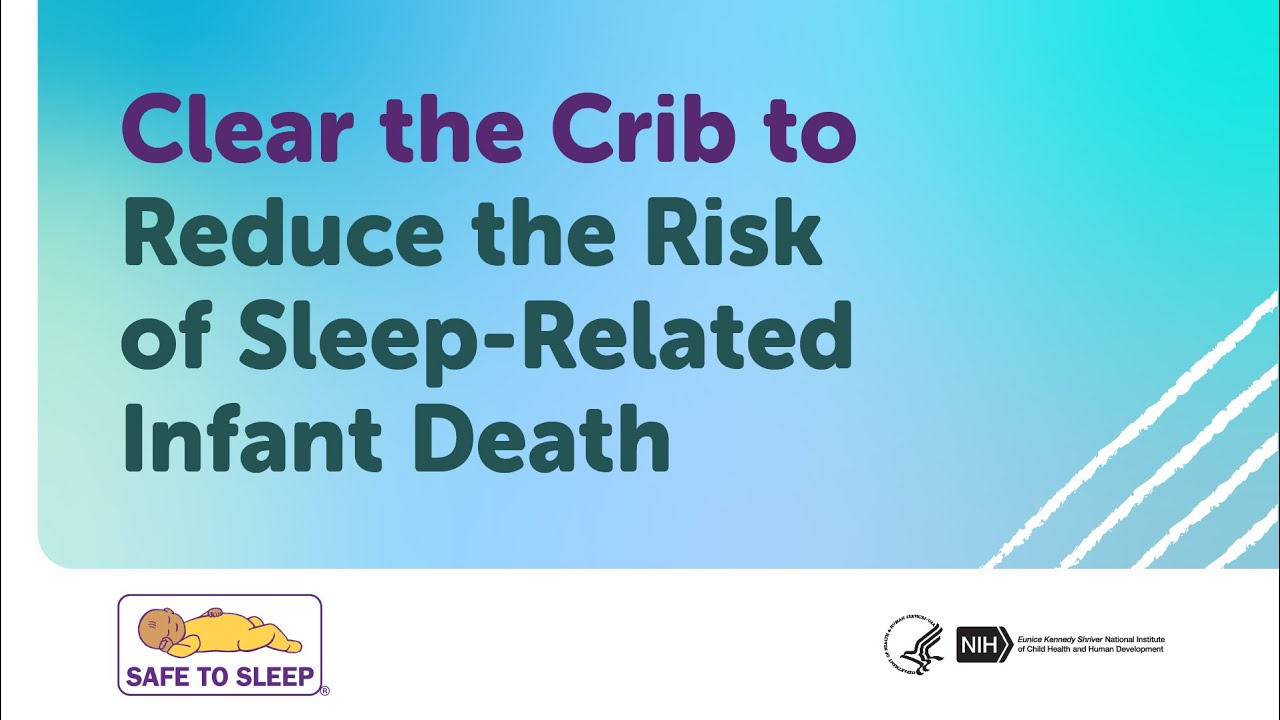Clear the Crib to Reduce the Risk of Sleep-Related Infant Death