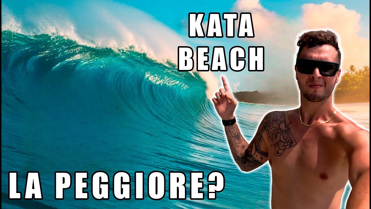 KATA BEACH è davvero la spiaggia PEGGIORE di Phuket?