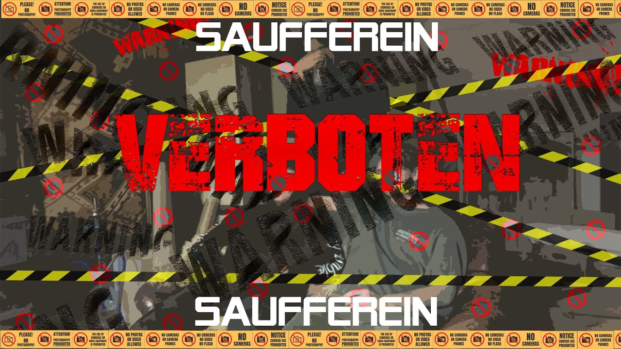 Saufferein - Verboten