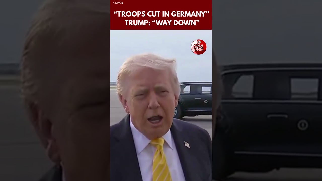 Trump: US Will Cut Troops in Germany &ldquo;Way Down,&rdquo; More Than 5,000