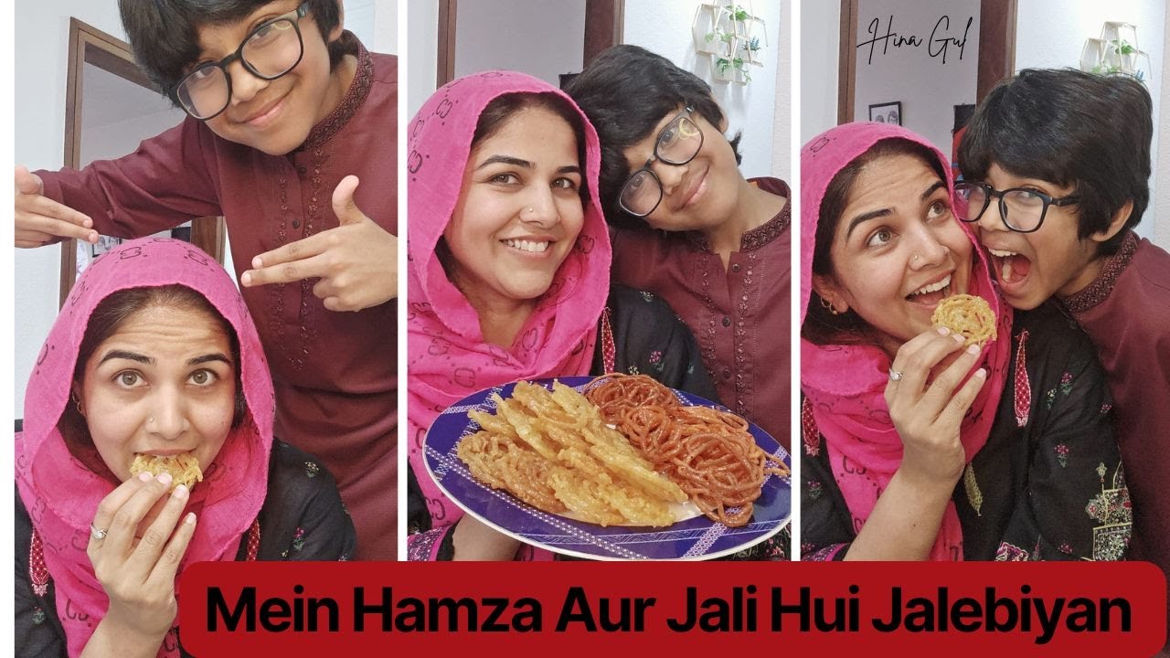 Mein Hamza Aur Jali Hui Jalebiyan | Fun Vlog with Hina Gul