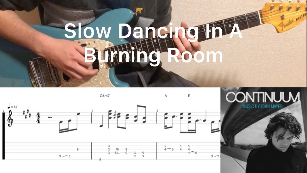 John Mayer - Slow Dancing In A Burning Room (guitar cover with tabs & chords)