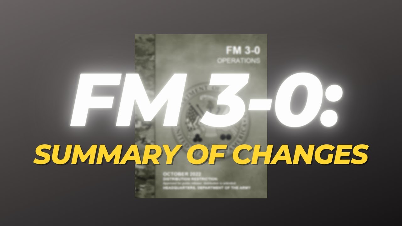 FM 3-0 (Part 6):  Summary of Changes