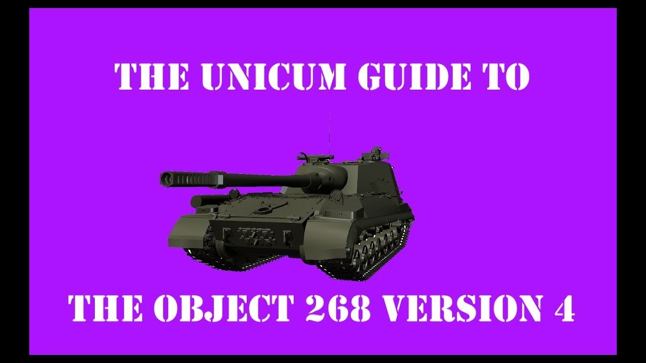 Cucumber's Unicum Guide To The Object 268 Version 4