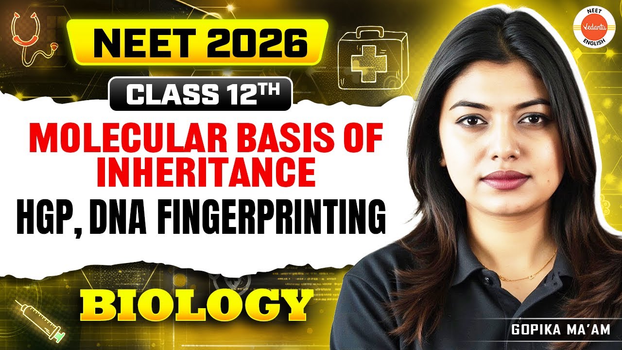 MBI - Lac Operon HGP & DNA Fingerprinting | Class 12 | NEET 2026 | Gopika Ma'am