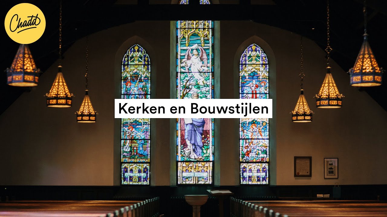 Kerken & Bouwstijlen - Mr. Chadd Academy