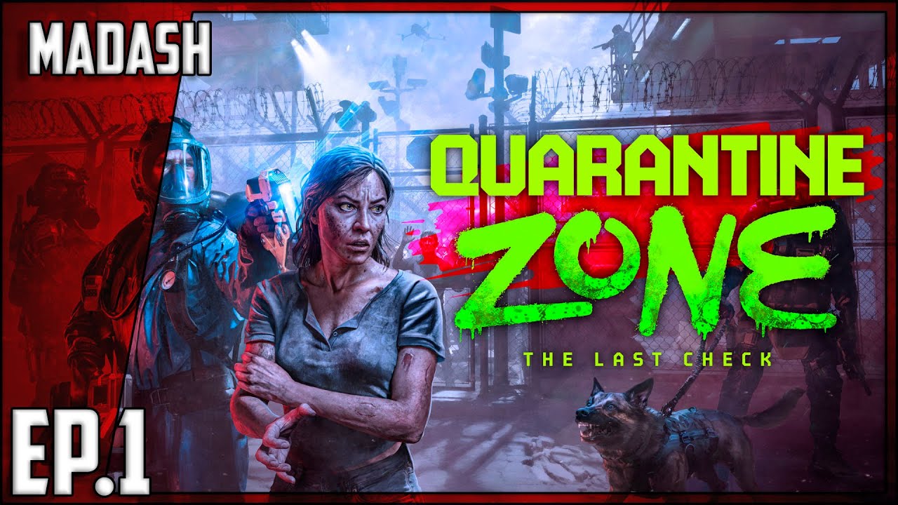 Quarantine Zone: The Last Check #1