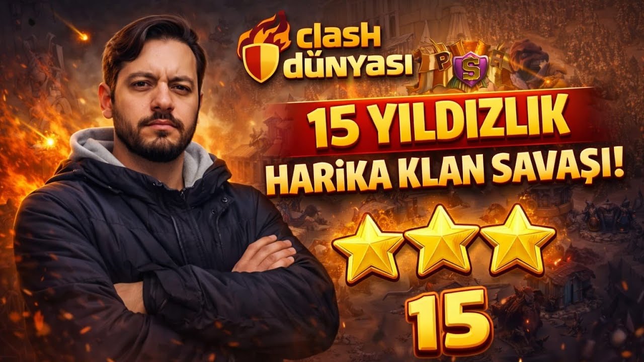 15 yıldızlık harika bir klan savaşı iyi seyirler