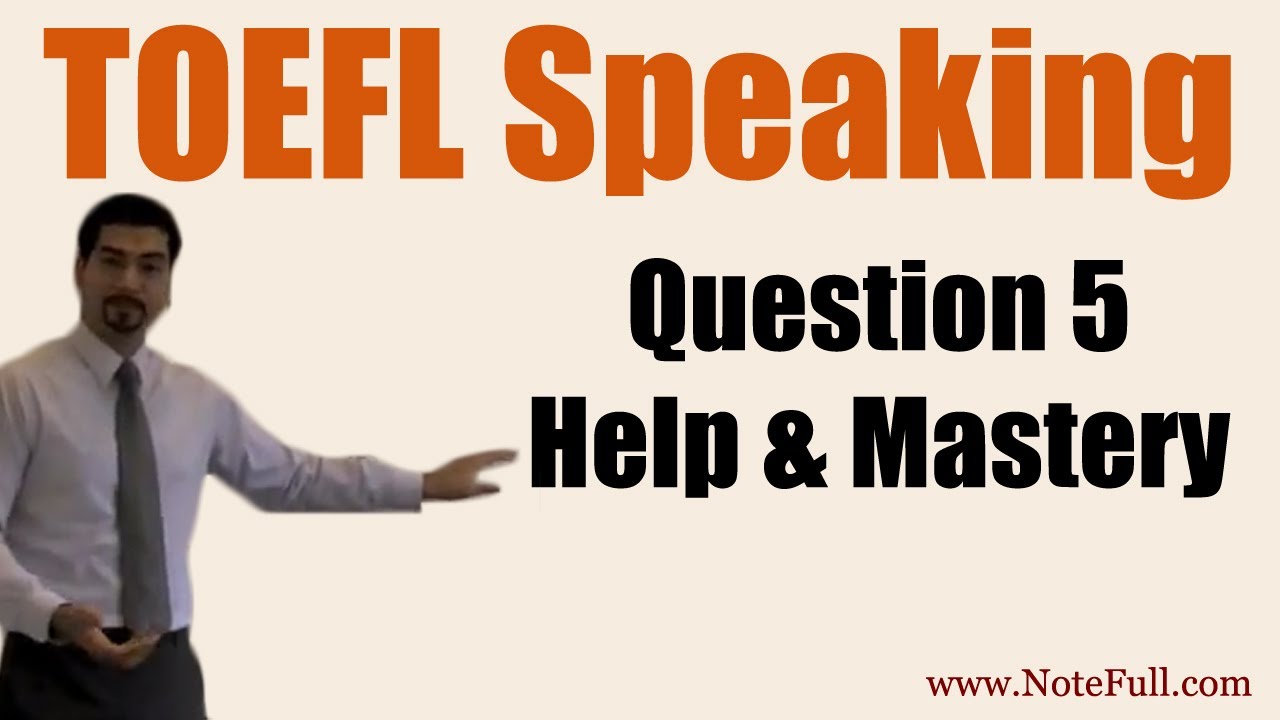 Old TOEFL Speaking Question 5 Help (No longer on the TOEFL)