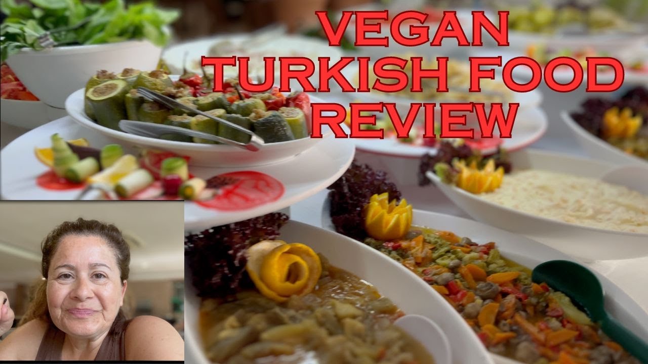 Vegan Turkish Food Review - Orfeus Park Hotel - All Inclusive Hotel, Side, Antalya, Türkíye