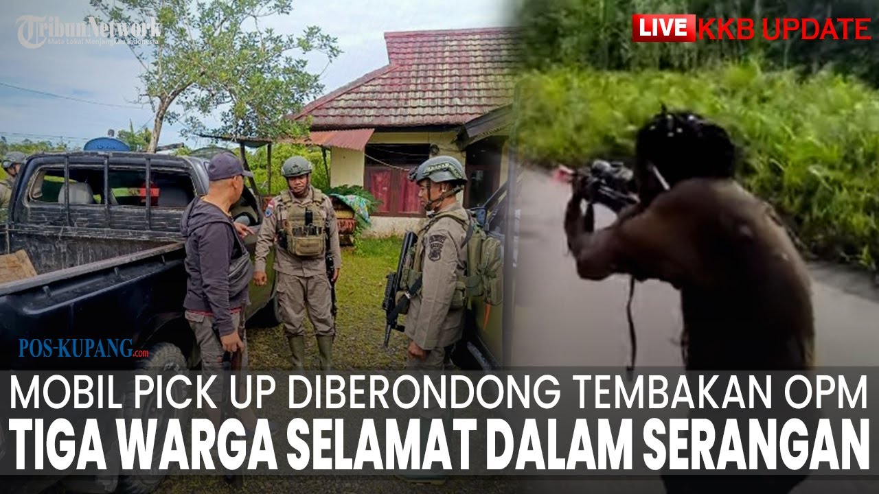 🔴LIVE UPDATE KKB: Mobil Pick Up Diberondong Tembakan OPM di Yahukimo, 3 Warga Selamat dalam Serangan