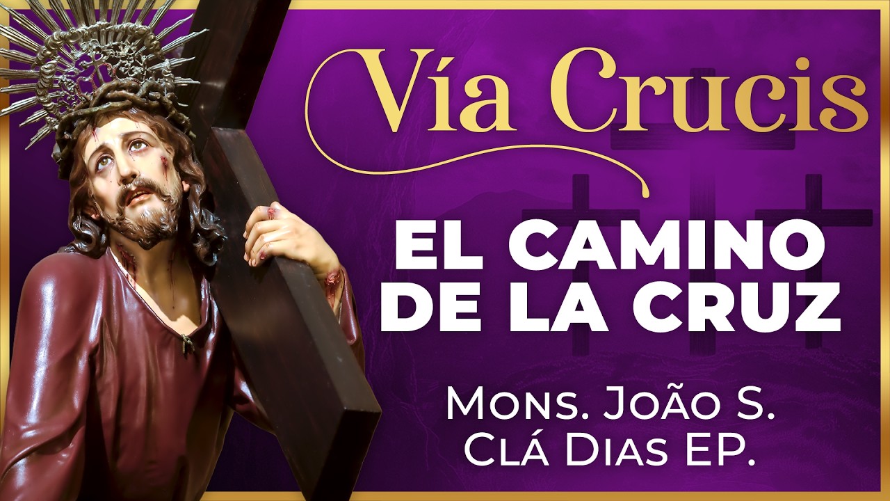 V&Iacute;A CRUCIS 2026 - Meditado  ✝️ 14 estaciones | Mons. Jo&atilde;o S. Cl&aacute; Dias #viacrucis
