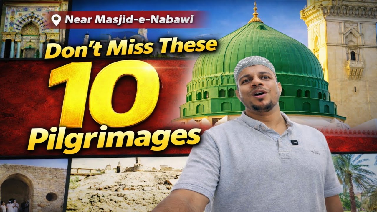 🔴masjide nabvi ke pass ki 10 jiyarate madina 2026 Don't miss the 10 pilgrimages near Masjid-e-Nabawi