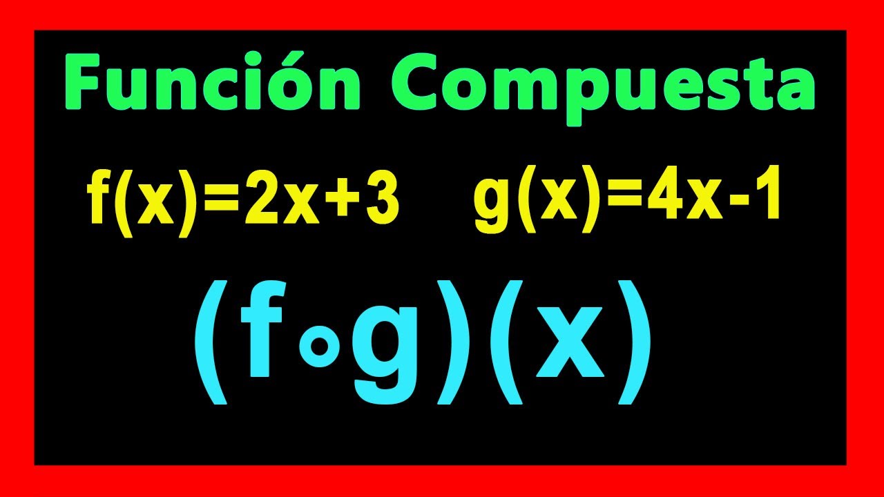 ✅👉 Funcion Compuesta  ✅ Composicion de Funciones