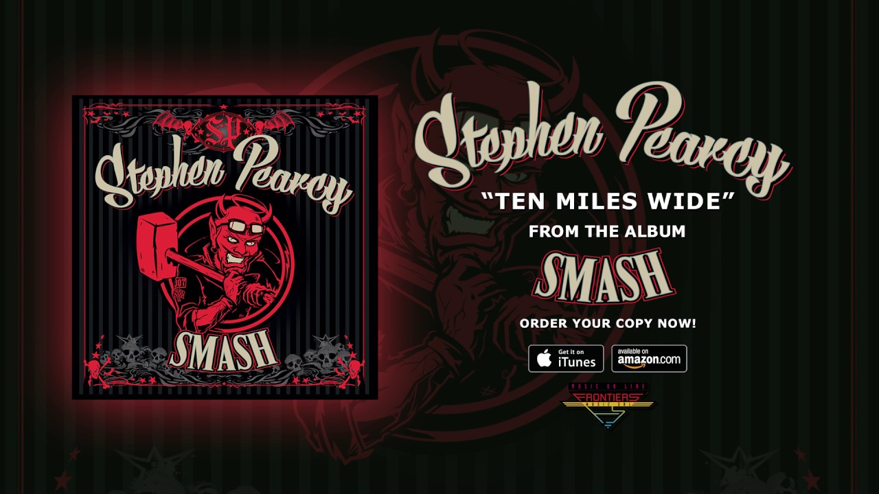 Stephen Pearcy - "Ten Miles Wide" (Official Audio)