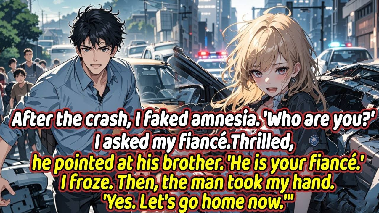 After the crash, I faked amnesia. 'Who are you?' I asked my fiancé.Thrilled, he pointed at.....
