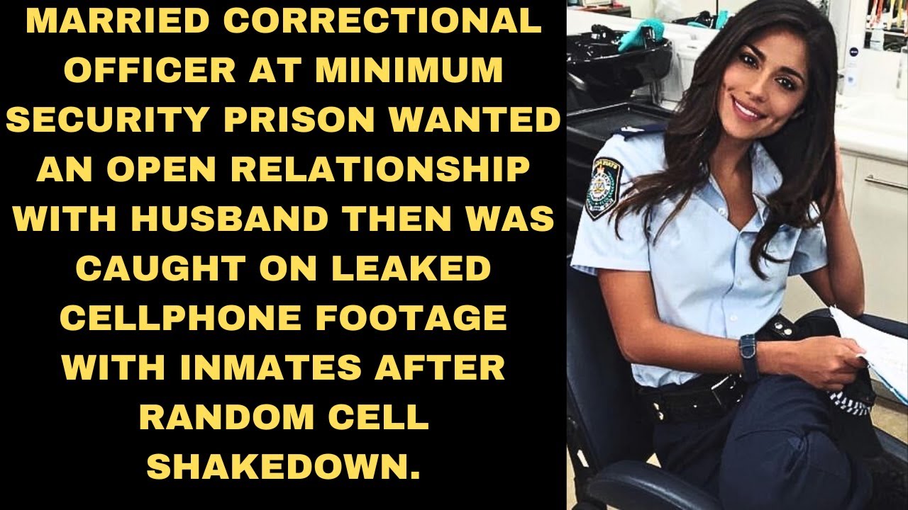 Married Correctional officer wanted an open relationship then caught on leaked tape with inmates