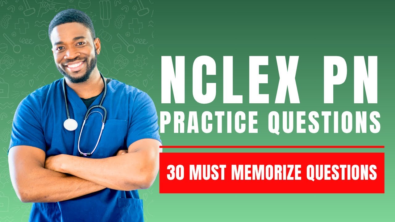 Практические вопросы и ответы для экзамена NCLEX PN NGN с обоснованием (30 вопросов, которые необ...