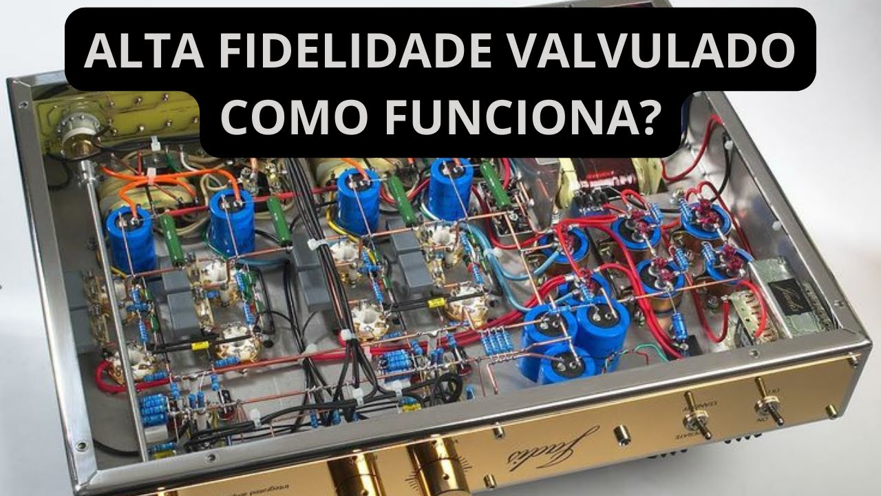 Funcionamento de valvulado alta fidelidade - live instagram