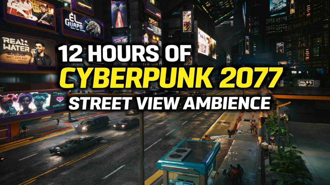 12 Hours of Cyberpunk 2077 Street View Ambience | Night City Atmosphere