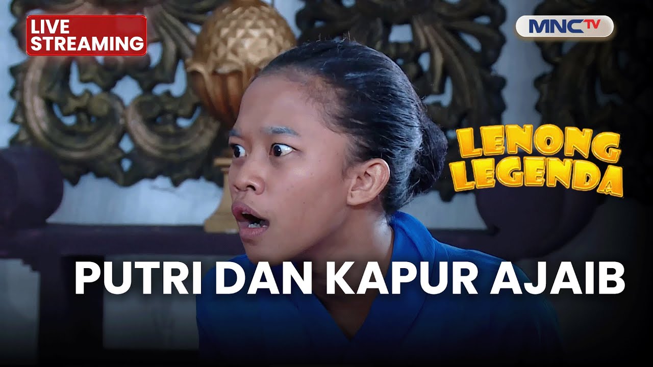🔴 PUTRI DAN KAPUR AJAIB | LIVE LENONG LEGENDA | 1 DESEMBER 2025