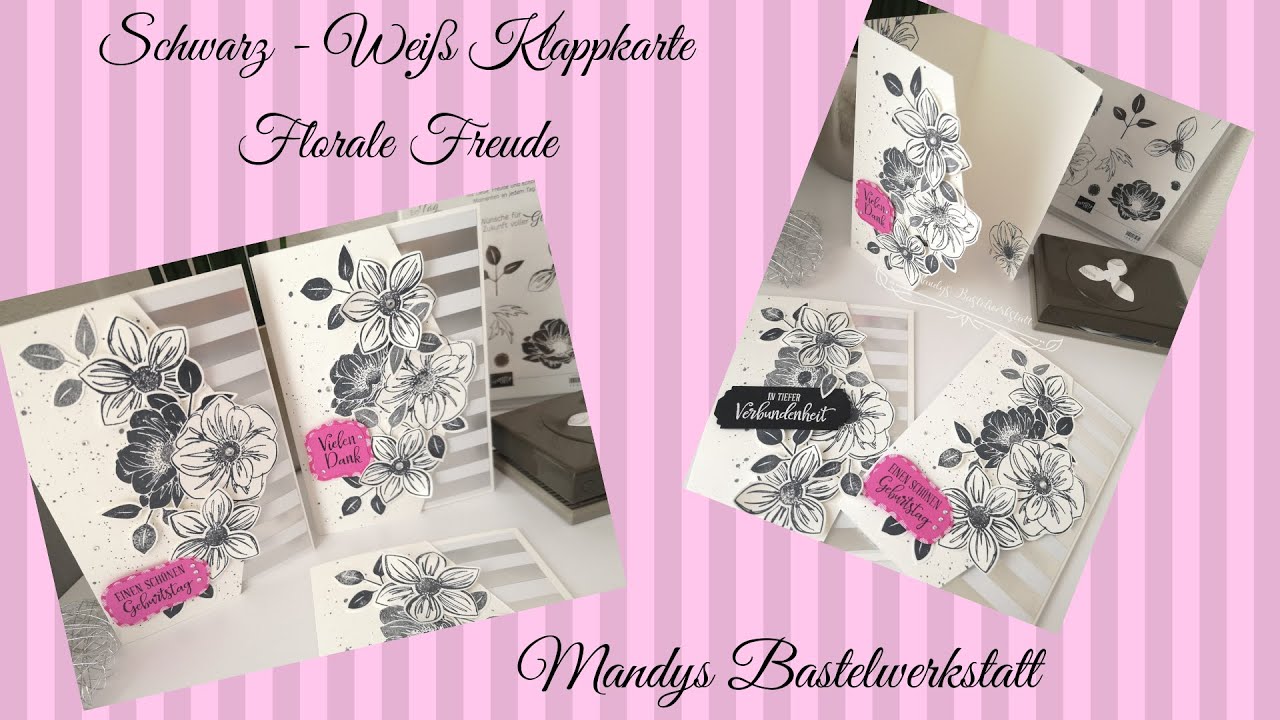 Schnelle Klappkarte - schwarz weiß - Florale Freude - stampin up