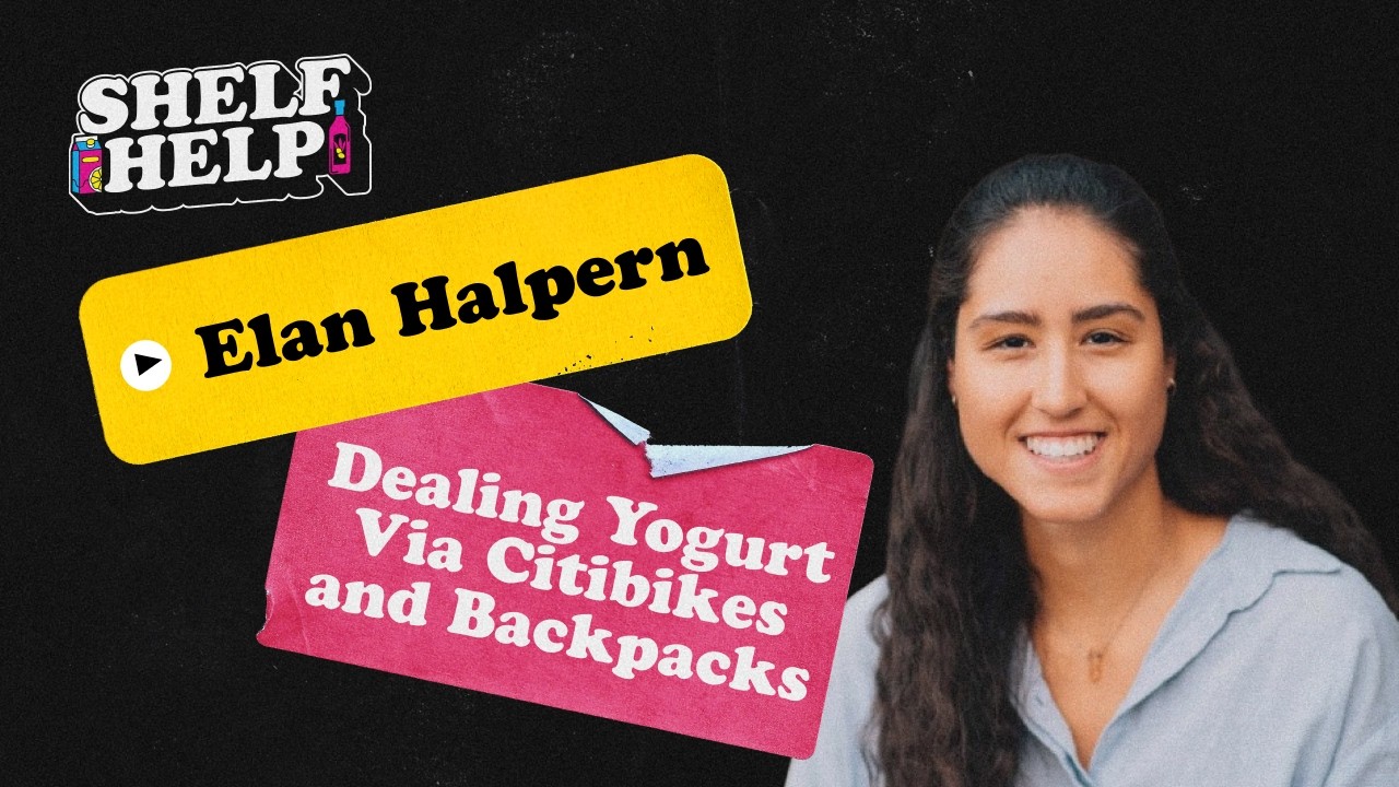 🎙️ Shelf Help Podcast: Elan Halpern - Dealing Yogurt Via Citibikes and Backpacks