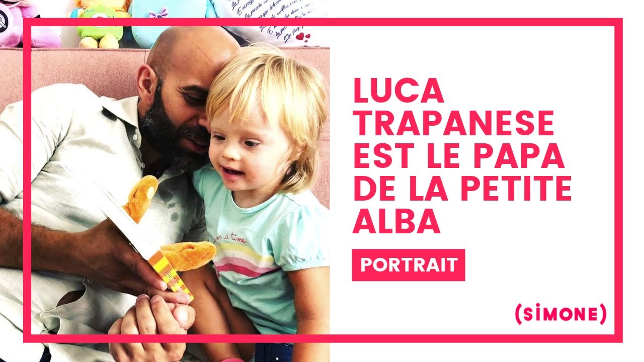 LUCA TRAPANESE EST LE PAPA DE LA PETITE ALBA