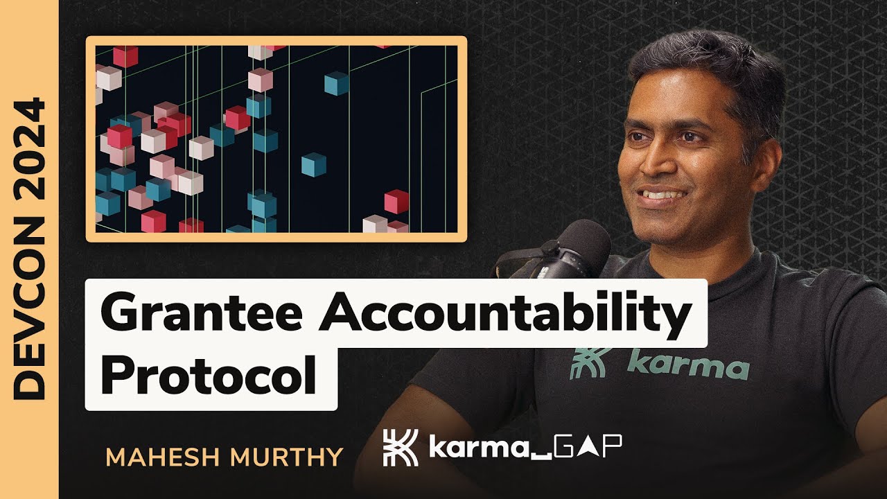 Grantee Accountability Protocol - Mahesh Murthy (Karma GAP)