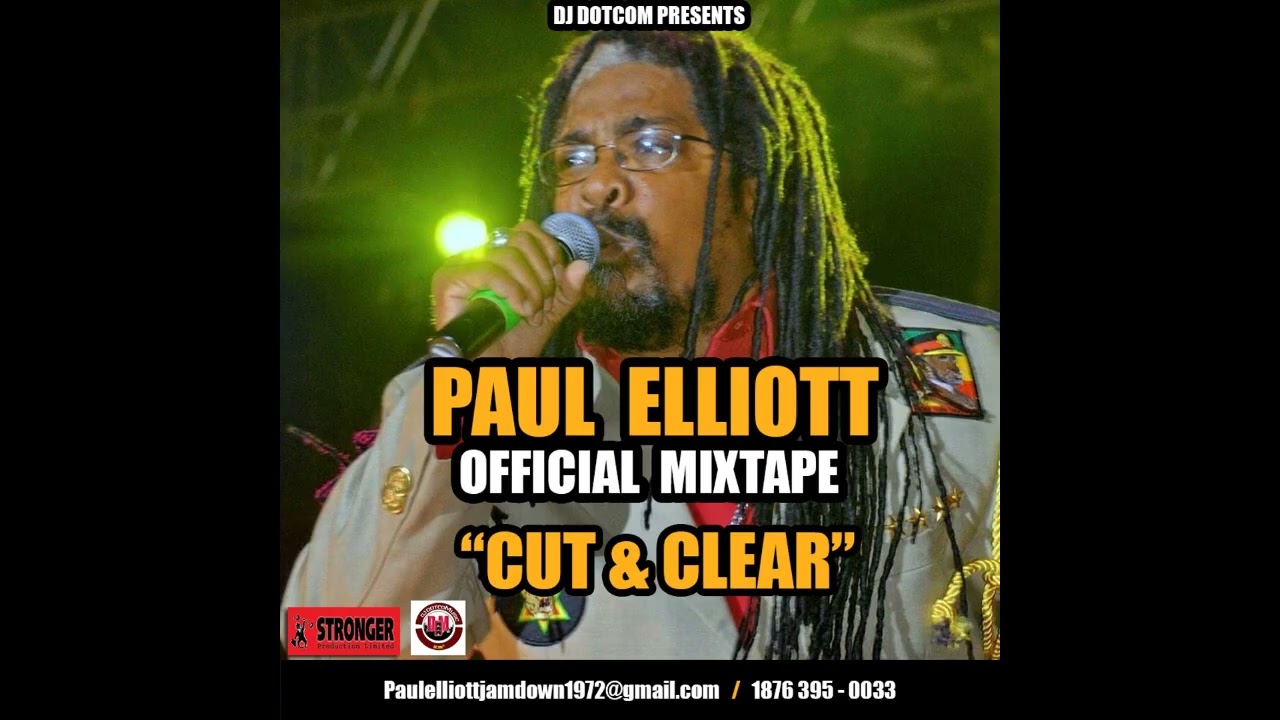 DJ DOTCOM PRESENTS PAUL ELLIOTT OFFICIAL MIXTAPE (CUT & CLEAR)