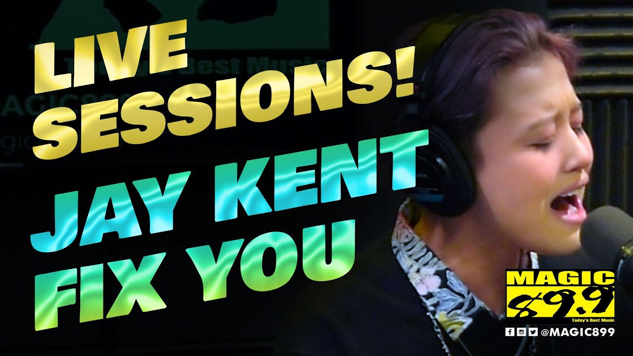 Magic Live Sessions: Jay Kent - Fix You