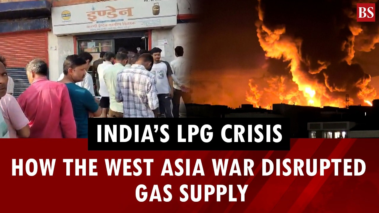 India&rsquo;s LPG crisis: How the West Asia war disrupted gas supply | US-Iran war | Crude oil
