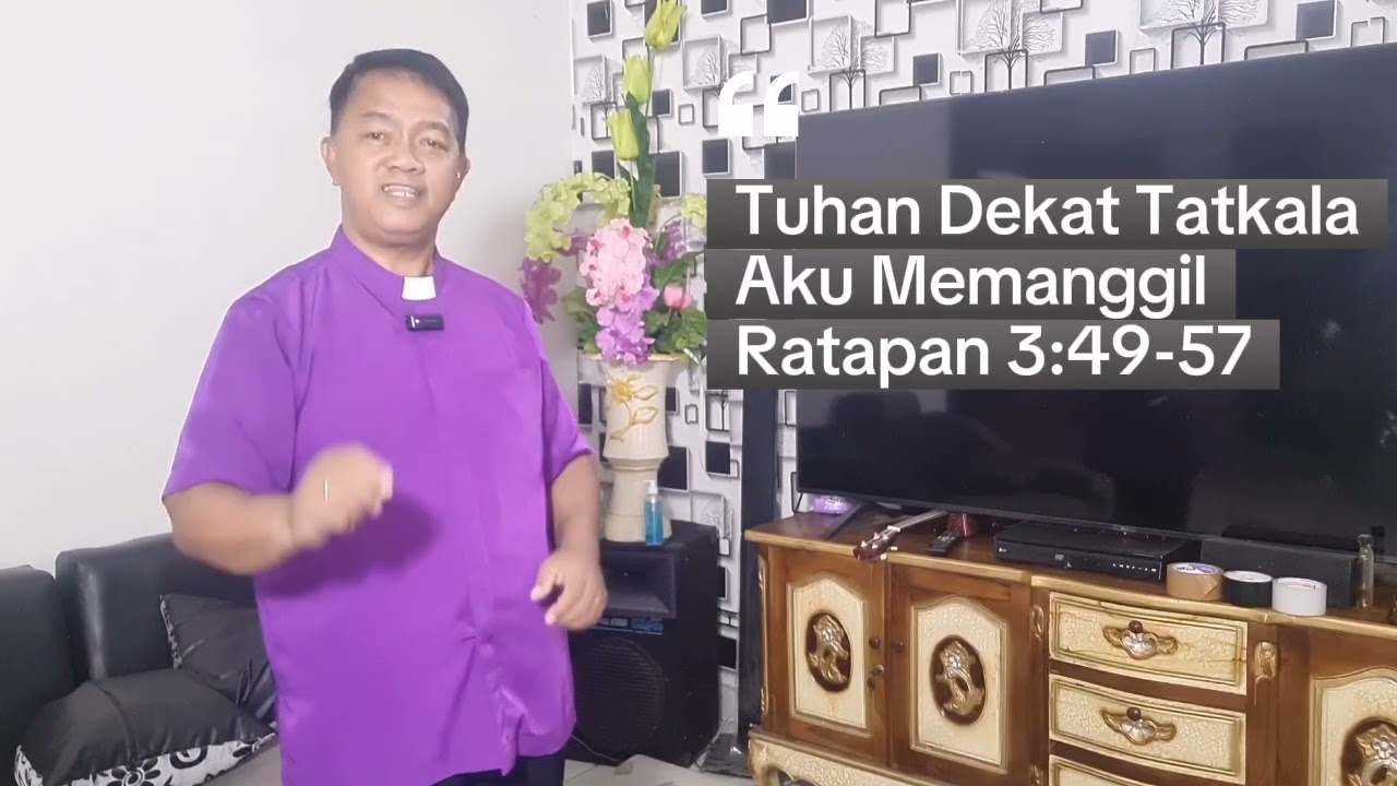 TUHAN Dekat Tatkala Aku Memanggil | Ratapan 3:49-57